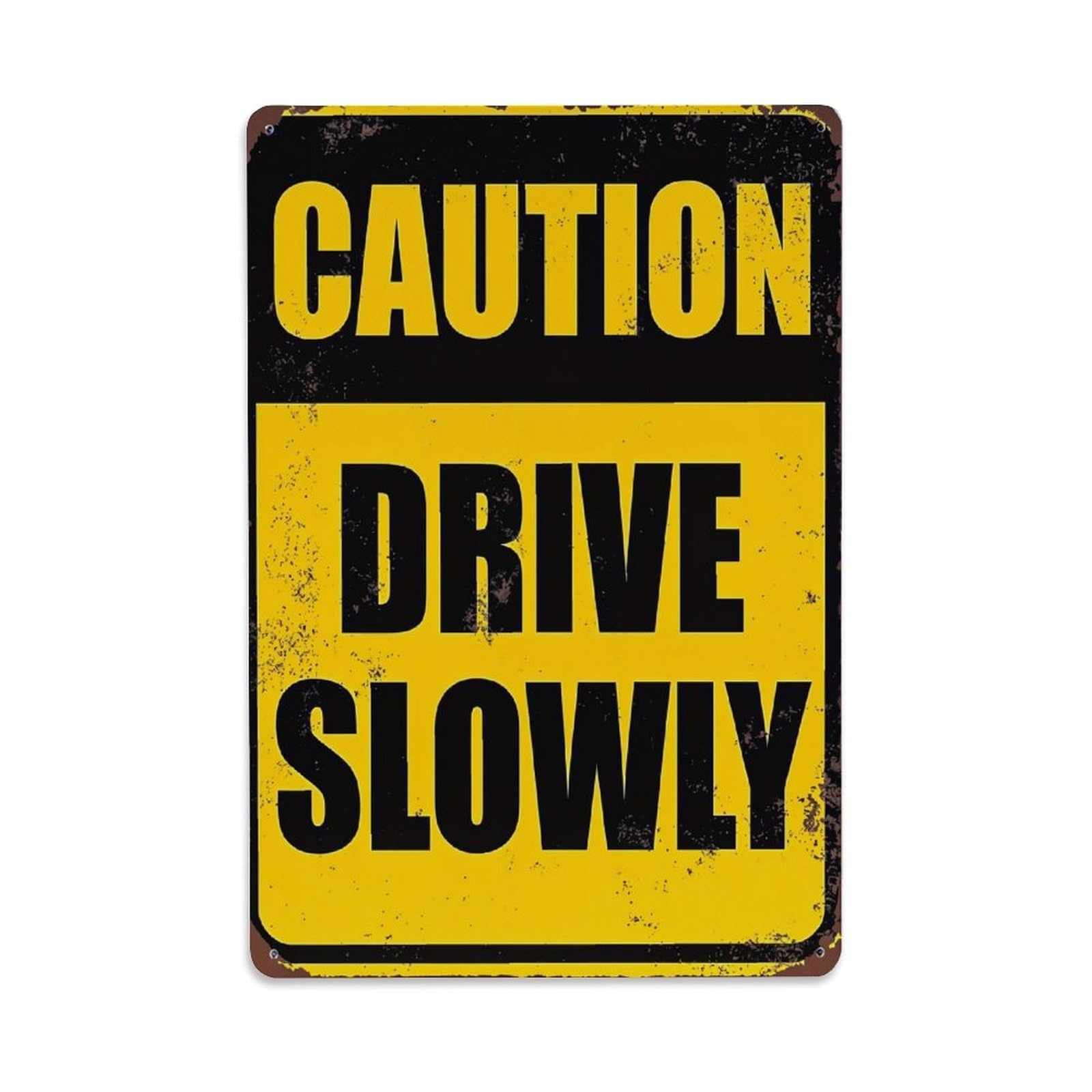 Caution Drive Slowly Sign Pattern Retro Metal Tin Sign, Vintage Metal Poster for home, Gaming Room, Studio Workshop,Bar,Garage Wall Art Decor 8x12 Inch