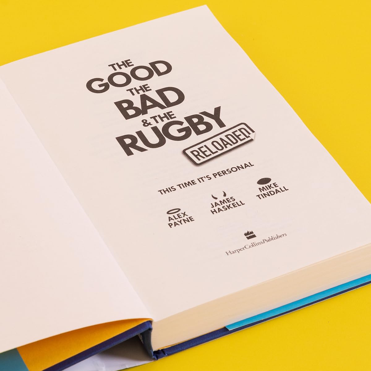 Reloaded – The Good, The Bad & The Rugby: A hilarious new sports book from the rugby and podcast legends