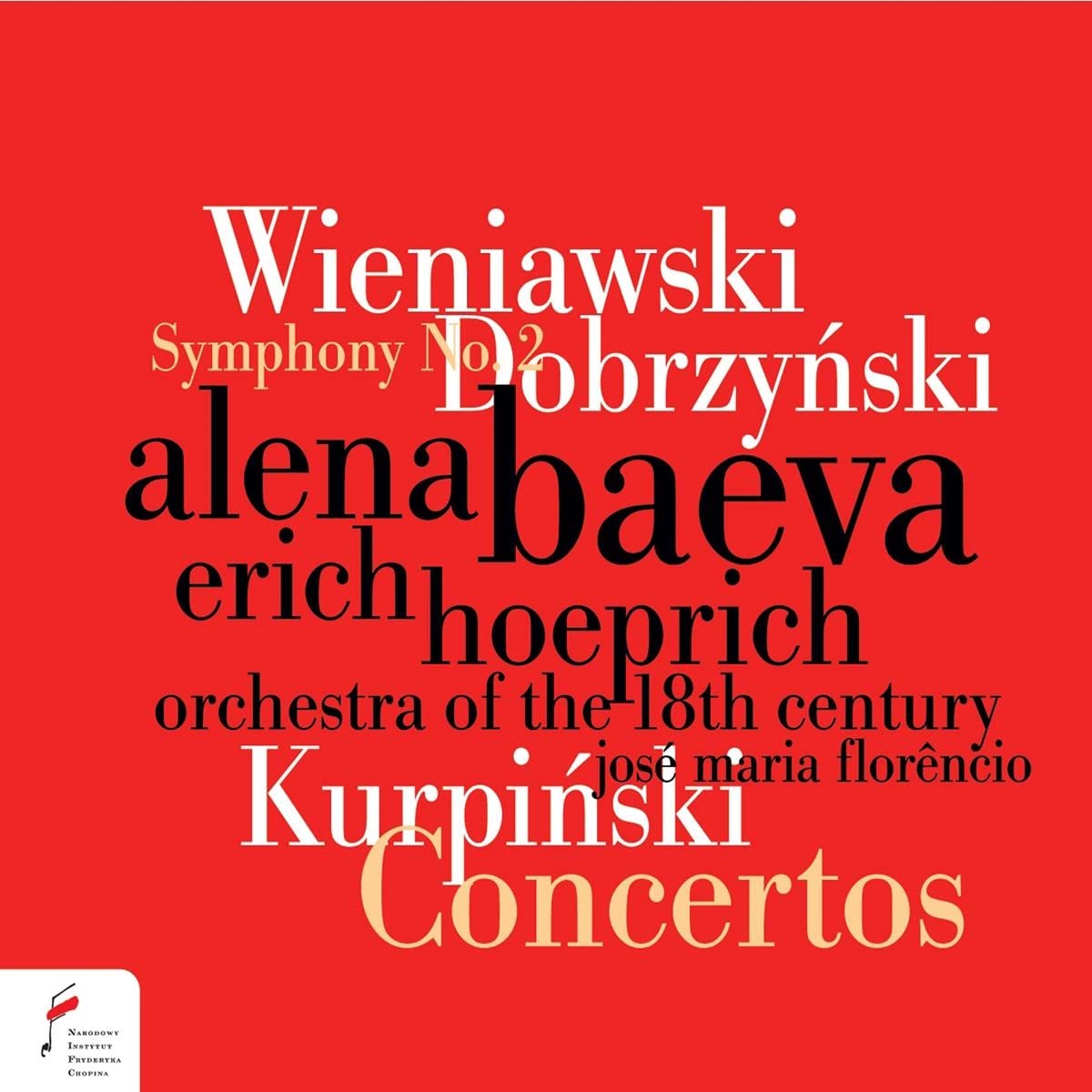 Wieniawski: Violin Concerto No. 2, Kurpinski: Clarinet Concerto & Dobrzynski: Symphony No. 2 and Ouverture de Concert