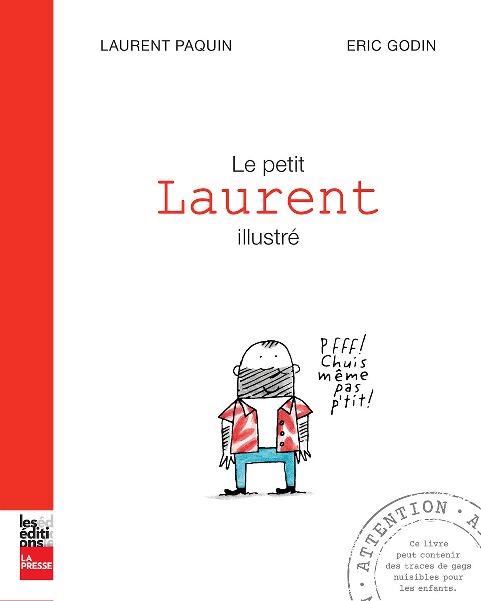 PETIT LAURENT ILLUSTRÉ (LE) [Paperback] PAQUIN,LAURENT and GODIN,ÉRIC