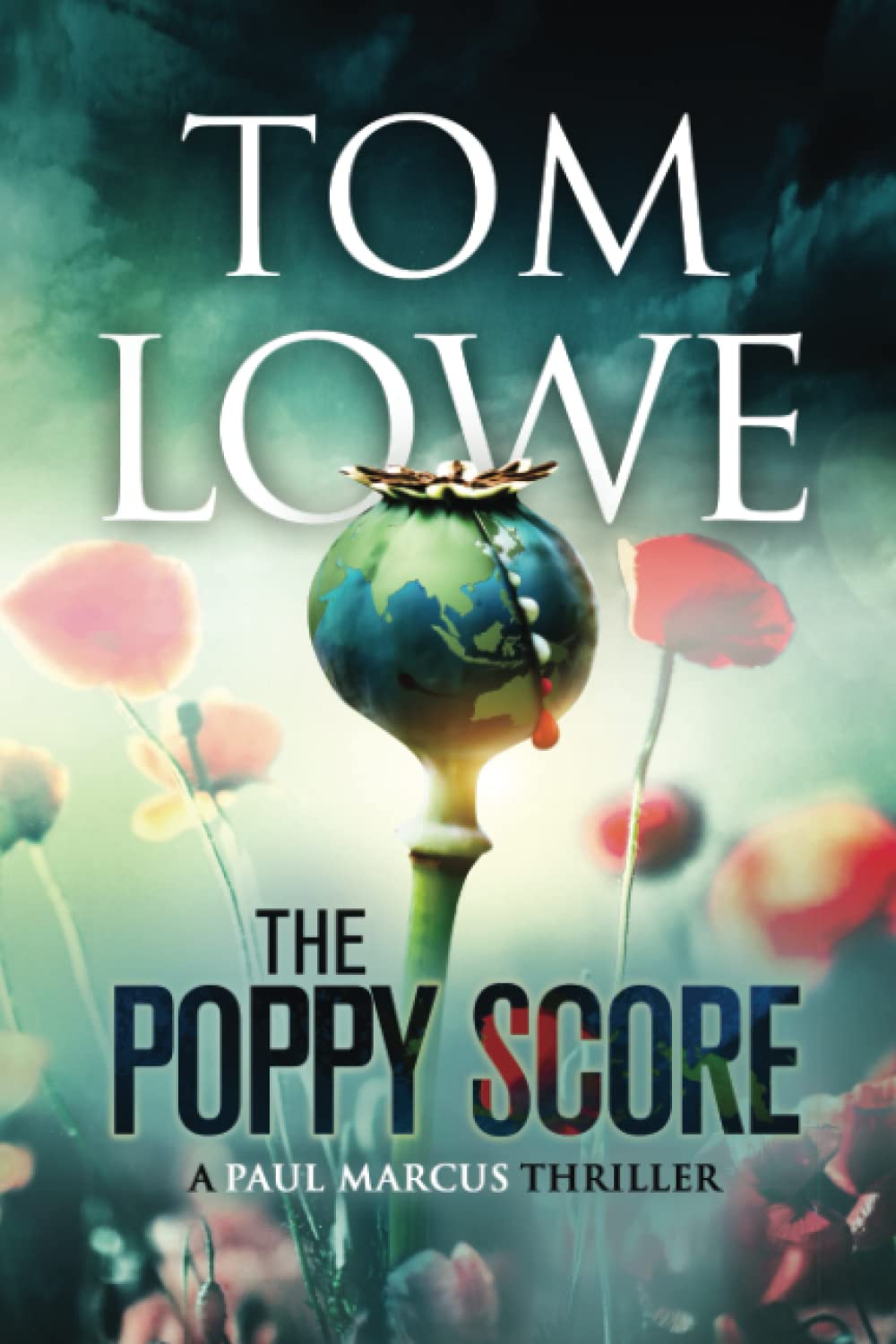 The Poppy Score: A Paul Marcus Thriller