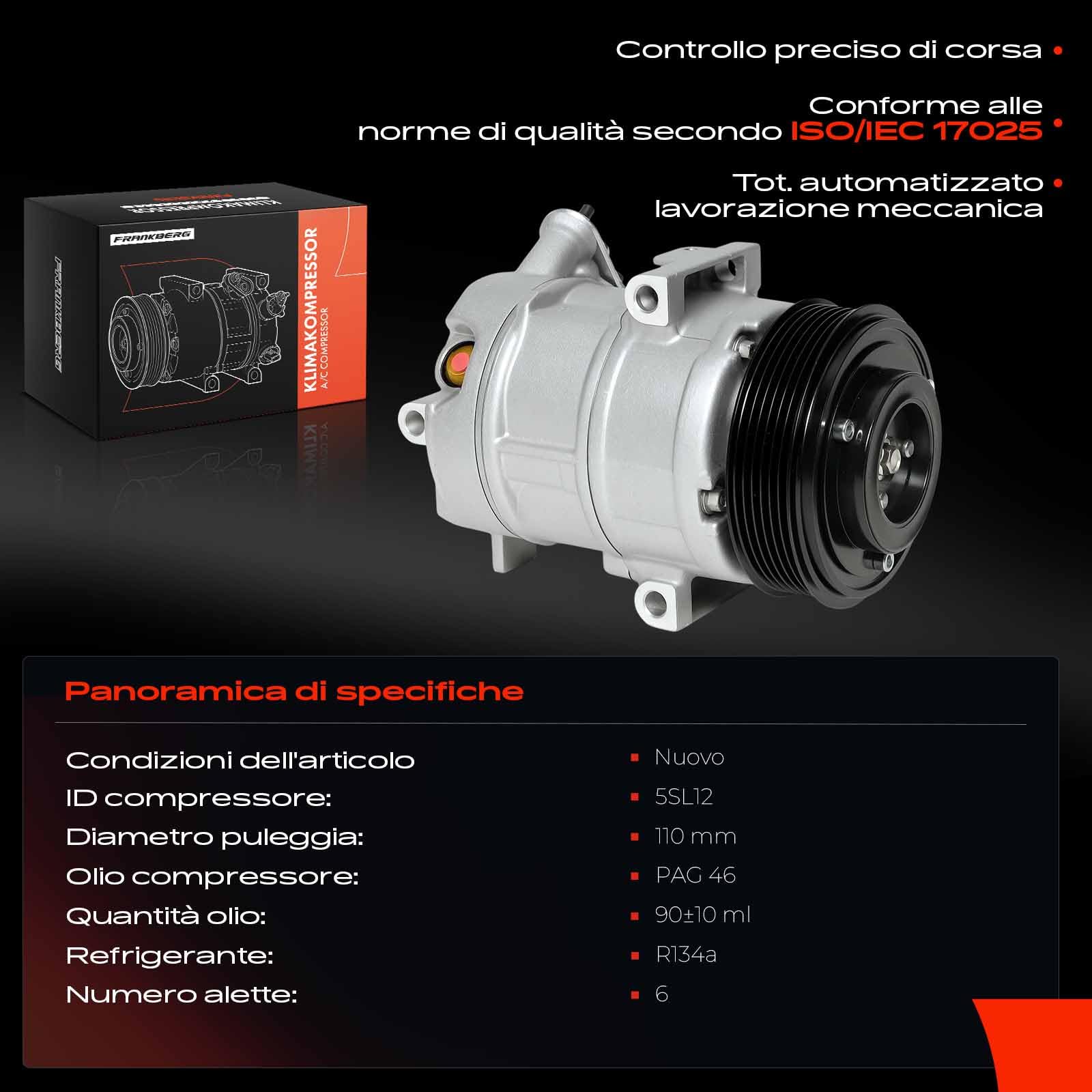 Frankberg Compressore dell'aria condizionata con frizione Compatibile con Grande Punto 199 Corsa D S07 Punto 199 Doblo Cargo 263 Linea 110 323 Replace# 55702161, compreso l'olio preconfezionato