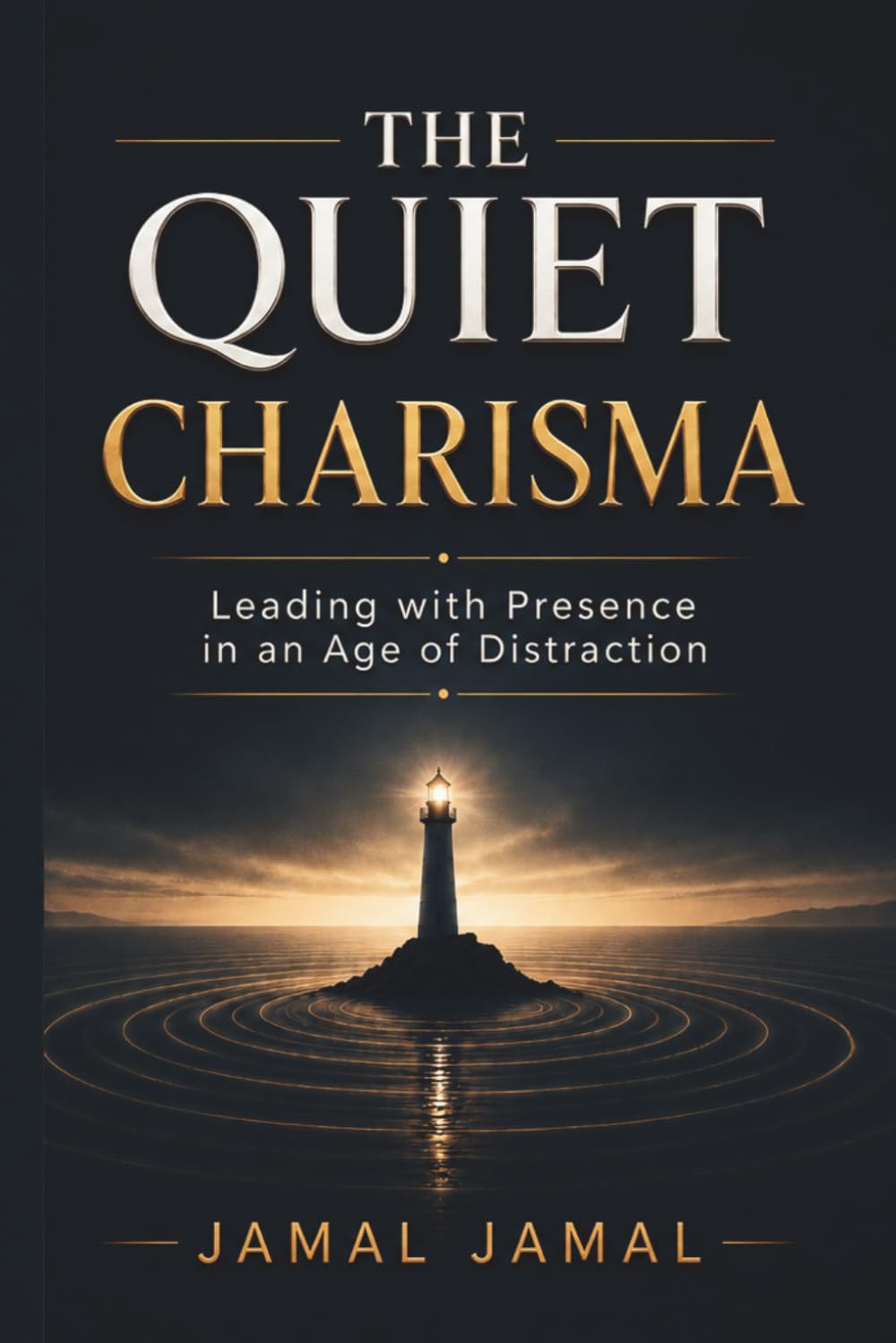 The Quiet Charisma: Leading with Presence in an Age of Distraction