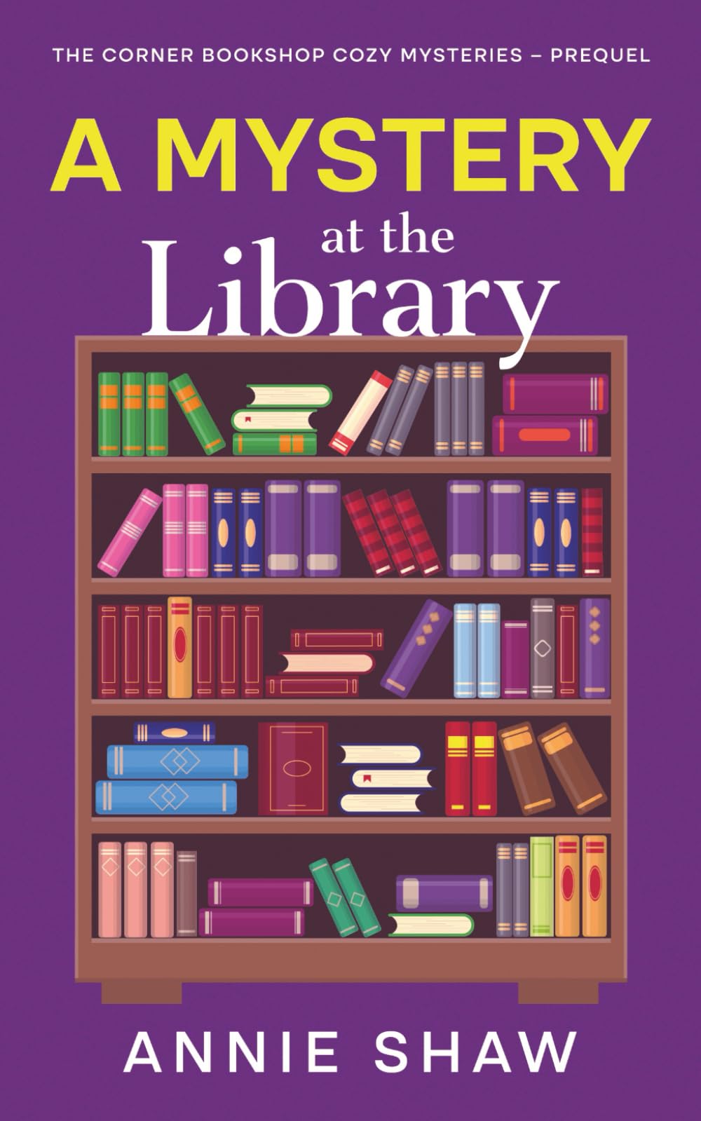 A Mystery at the Library: Prequel Novella (The Corner Bookshop Cozy Mysteries)
