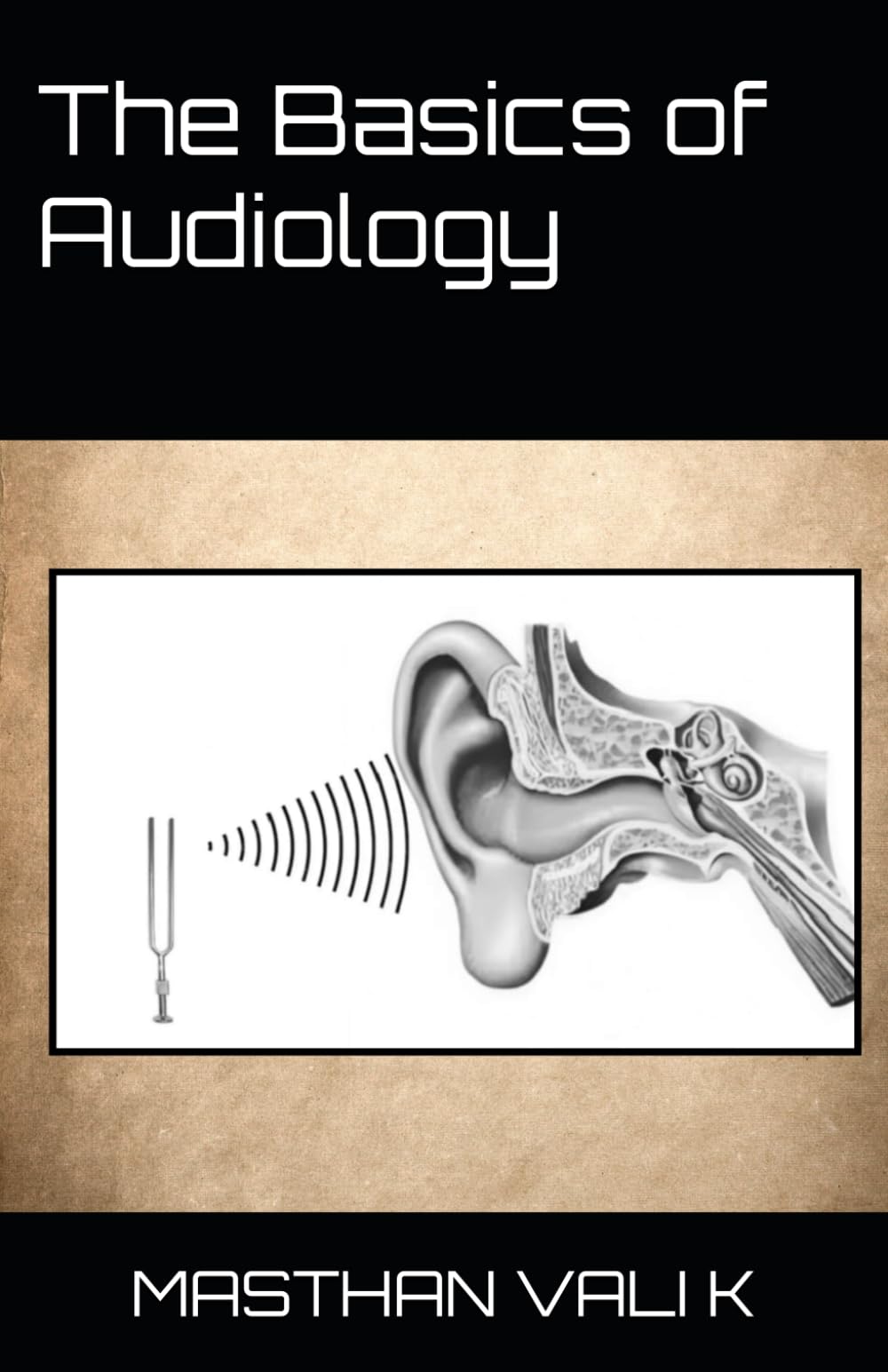 The Basics of Audiology