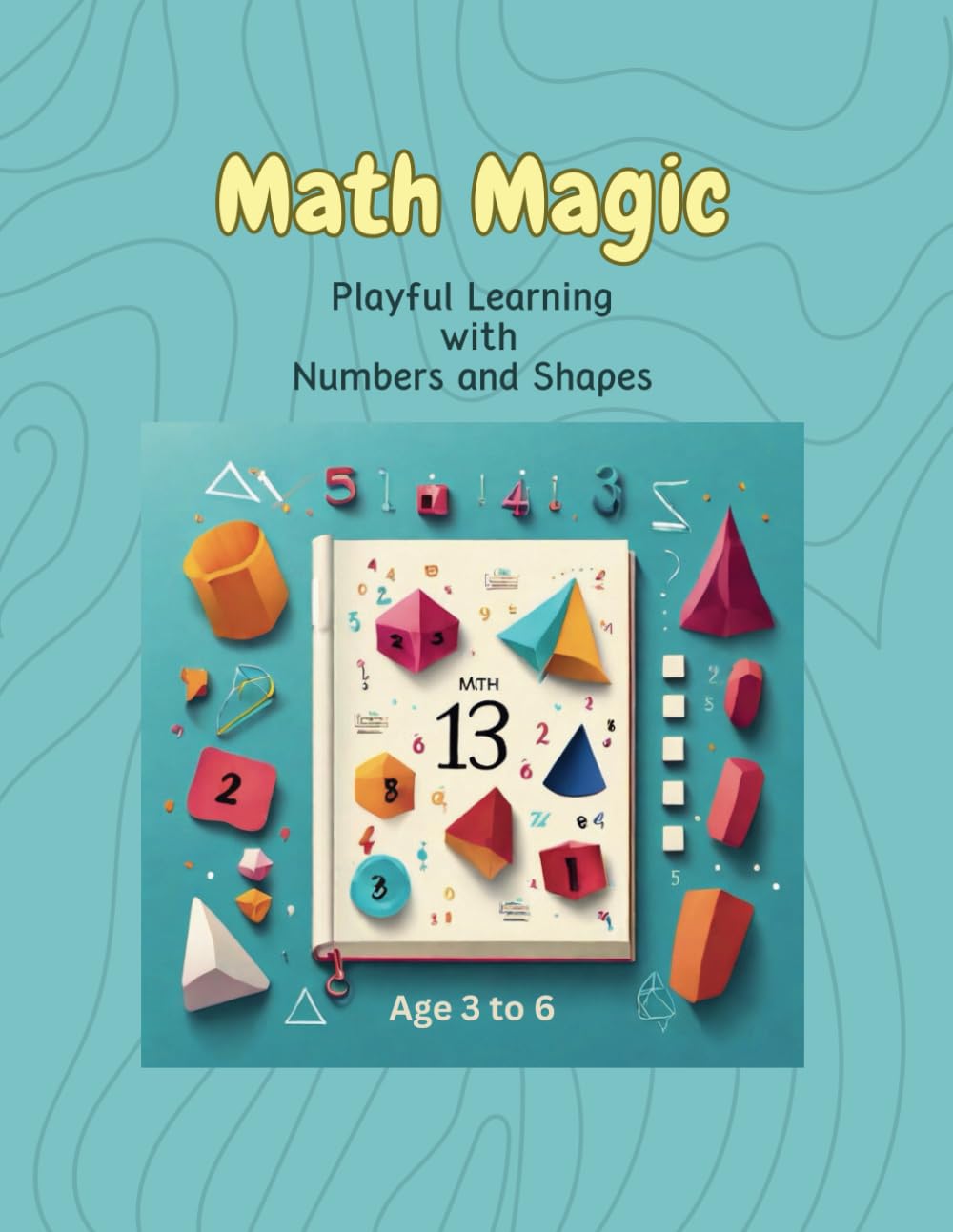 Math Magic (Playful Learning with Numbers and Shapes)