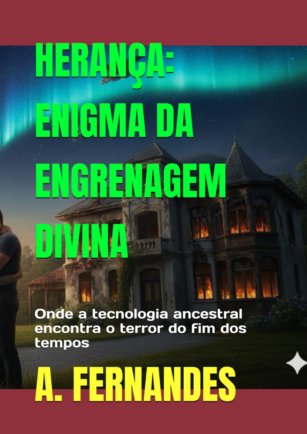 HERANÇA: ENIGMA DA ENGRENAGEM DIVINA: Onde a tecnologia ancestral encontra o terror do fim dos tempos