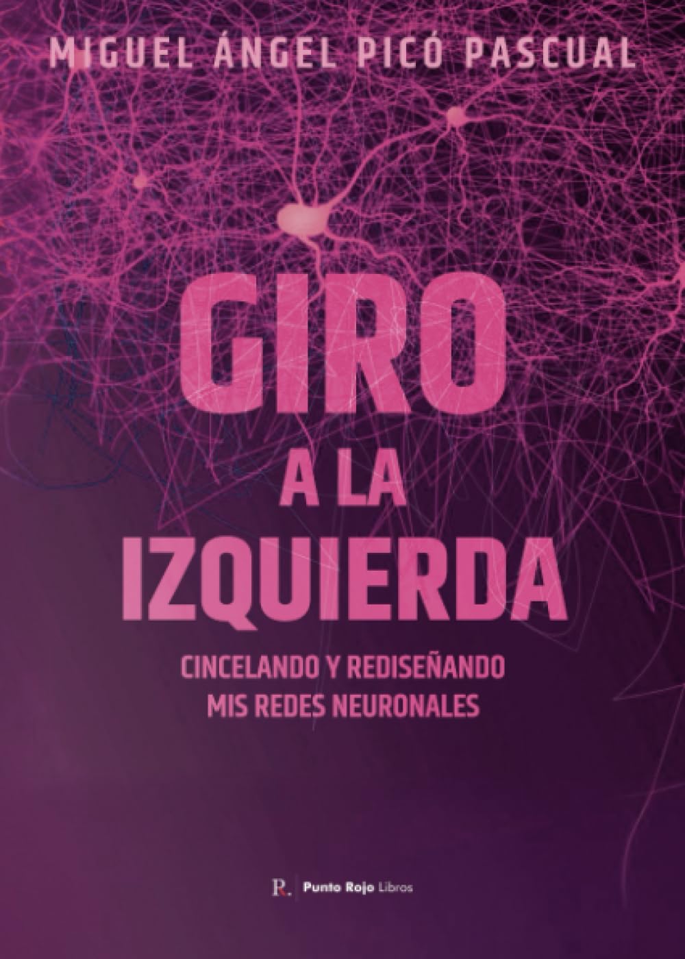 Giro a la izquierda: Cincelando y rediseñando mis redes neuronales