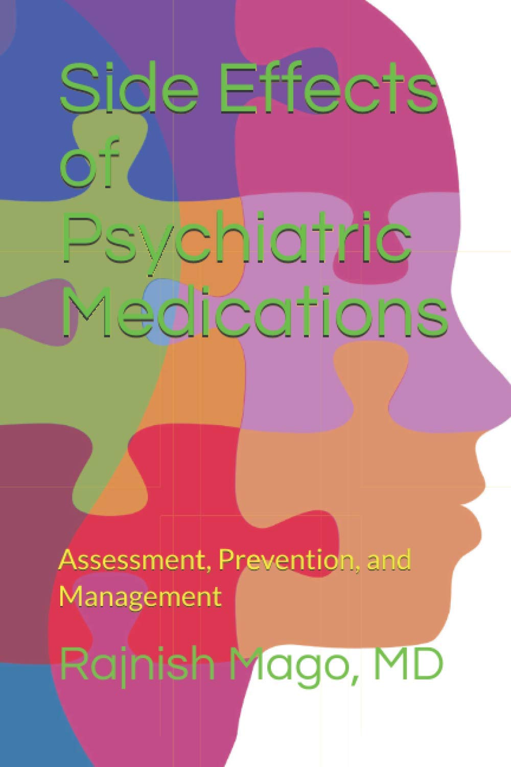 Side Effects of Psychiatric Medications: Assessment, Prevention, and Management (Second Edition): 1 (Simple and Practical Medical Education)