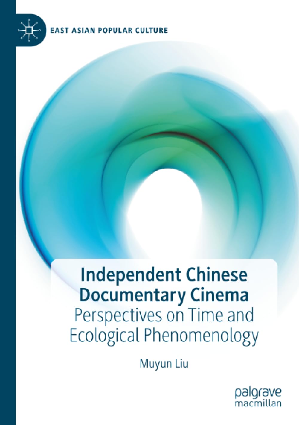Cinéma documentaire chinois indépendant perspectives temporelles et phénoménologie écologique
