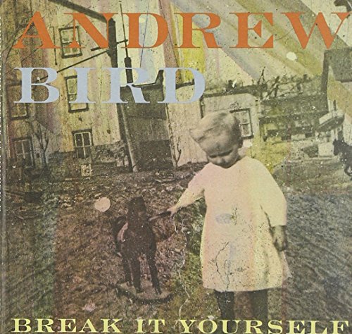 Break It Yourself (DELUXE EDITION)