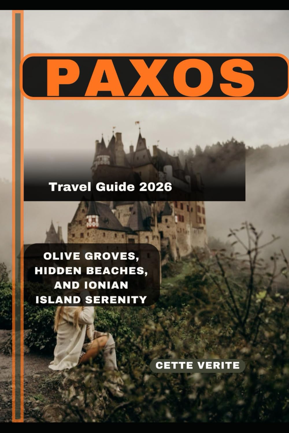 PAXOS TRAVEL GUIDE 2026: OLIVE GROVES, HIDDEN BEACHES, AND IONIAN ISLAND SERENITY