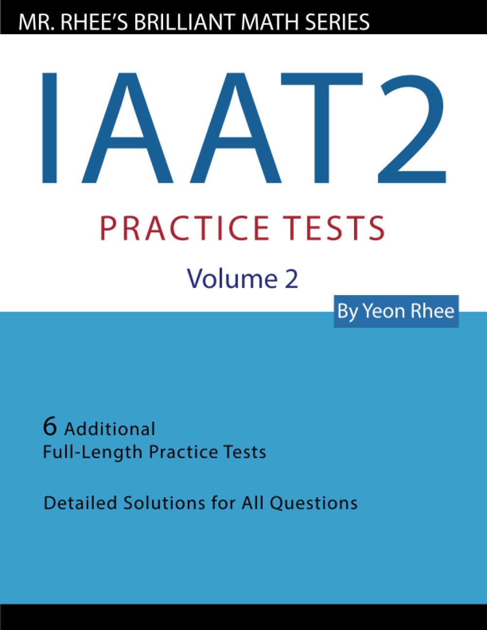 IAAT2 Practice Tests (Mr. Rhee's Brilliant Math)