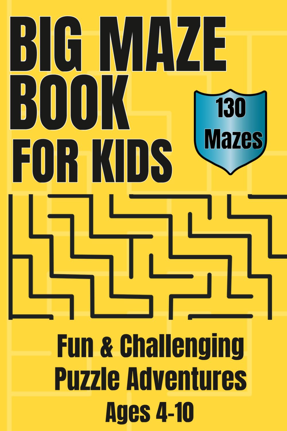 Easy Mazes for Kids Ages 4–10: Fun and Simple Maze Puzzles for Early Learners
