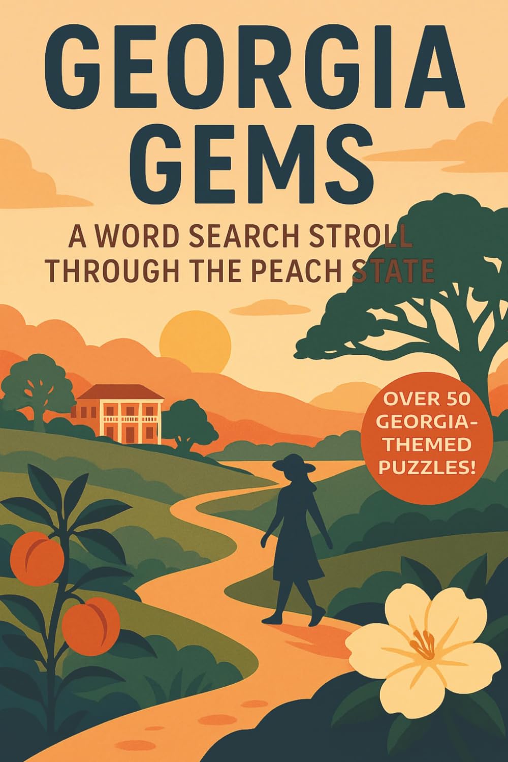 Georgia Word Search: A Puzzle Book about Georgia's Beaches, History, Landmarks and More