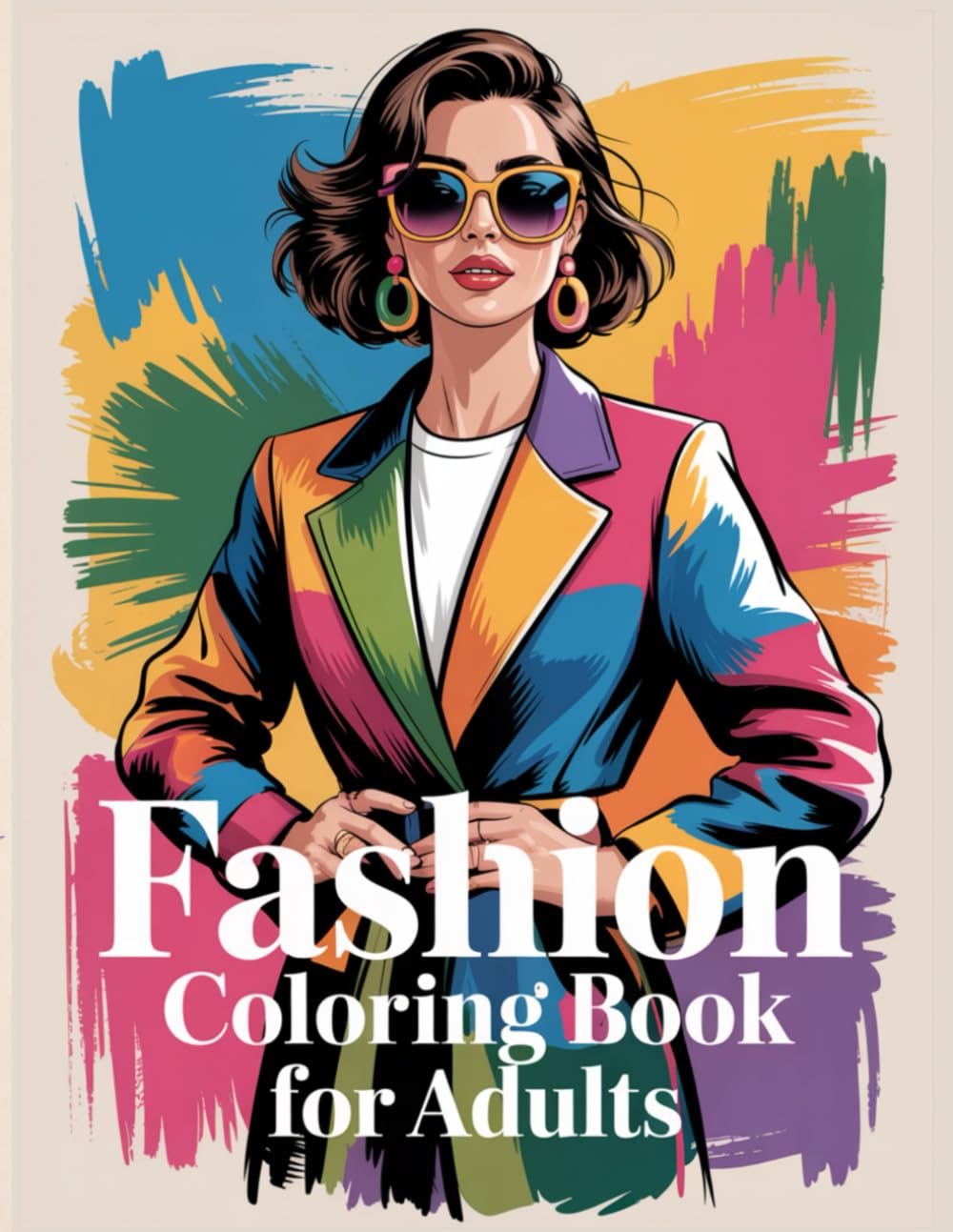 Fashion Coloring Book for Adults: 50 Stylish Outfits, Trendy Designs and Beautiful Fashion Illustrations For Relaxation And Stress Relief (Trendy Fashion Coloring Series)