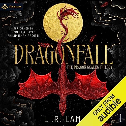 Dragonfall The Dragon Scales Trilogy, Book 1 (Audible