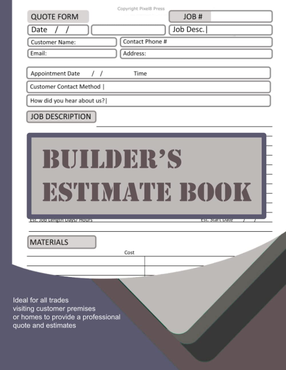 Builder Estimate Book: Log book to record client details, job quotes, estimates | Contractor notebook Organizer| Record Book|: To fill in job ... for any Tradesman sole trader small business