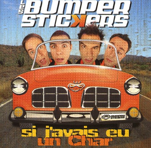 LES BUMPER STICKERS - SI J AVAIS EU UN CHAR [Audio CD] LES BUMPER STICKERS