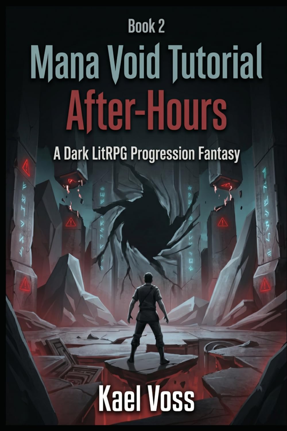 Mana Void Tutorial: After Hours | [Book 2]: A Dark LitRPG Progression Fantasy (Designated Survivors of the Broken System)