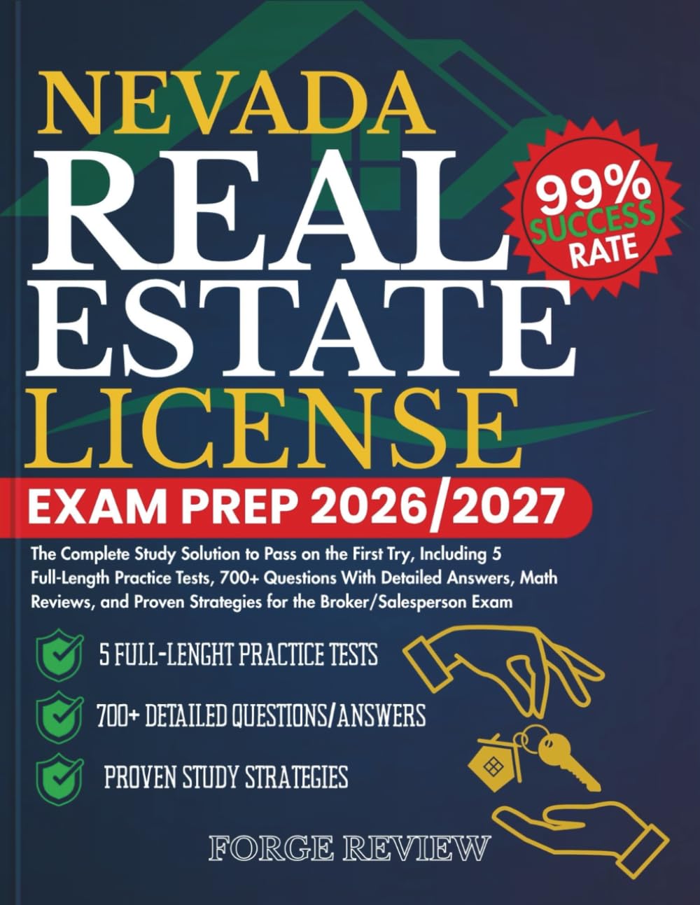 NEVADA Real Estate License Exam Prep 2026/2027: The Complete Study Solution to Pass on the First Try, Including 5 Full-Length Practice Tests, 700+ ... Strategies for the Broker/Salesperson Exam