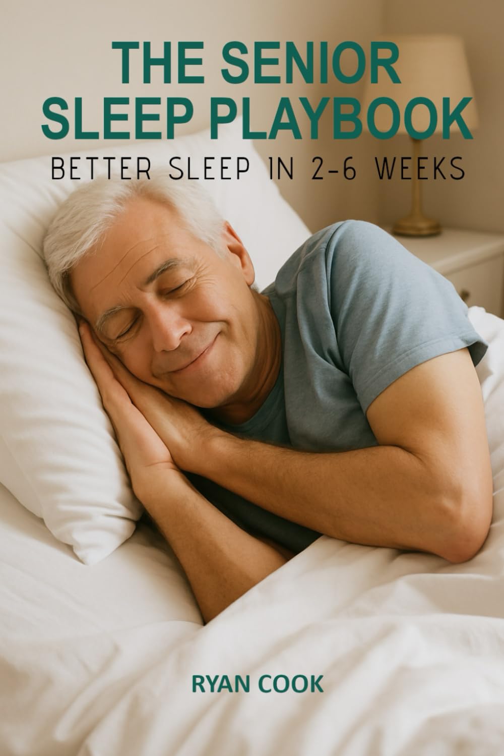 The Senior Sleep Playbook: Better Sleep in 2-6 Weeks