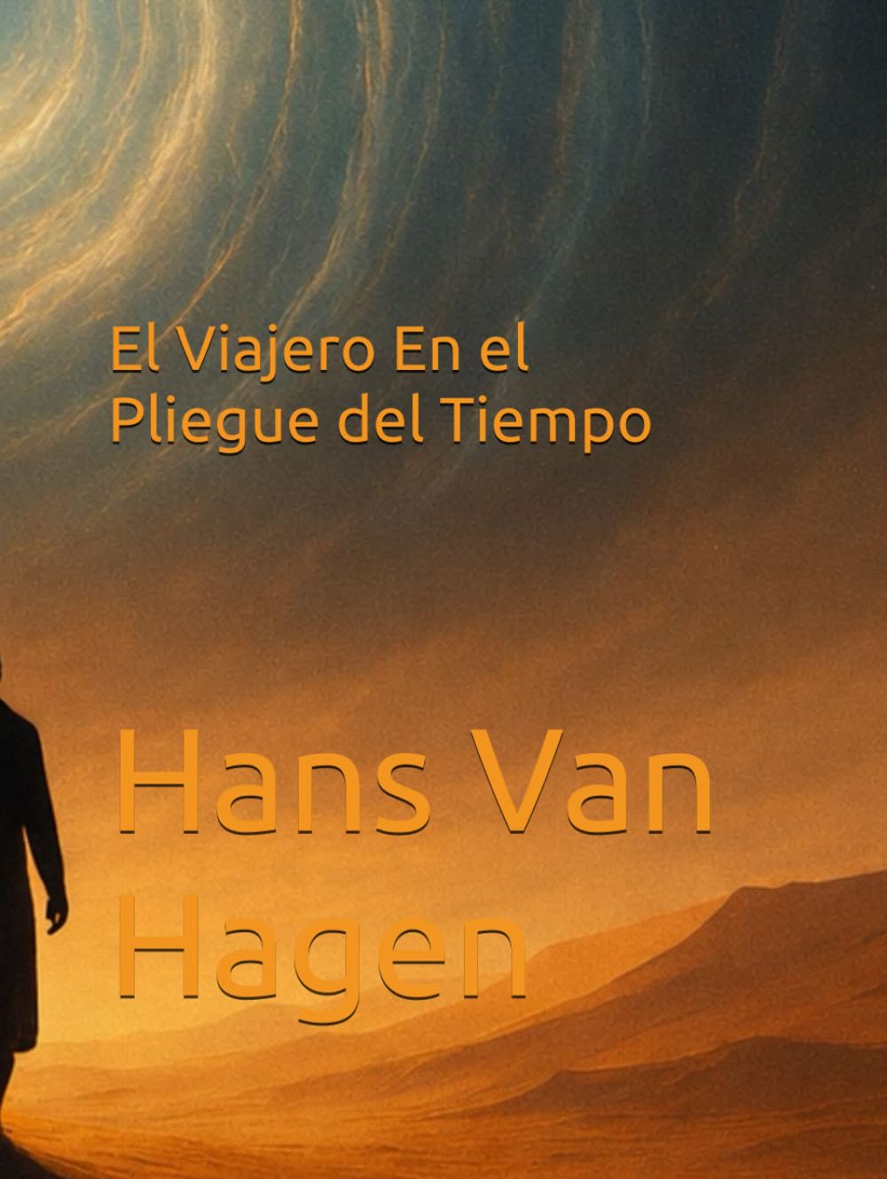 El Viajero En el Pliegue del Tiempo: En el Pliegue del Tiempo