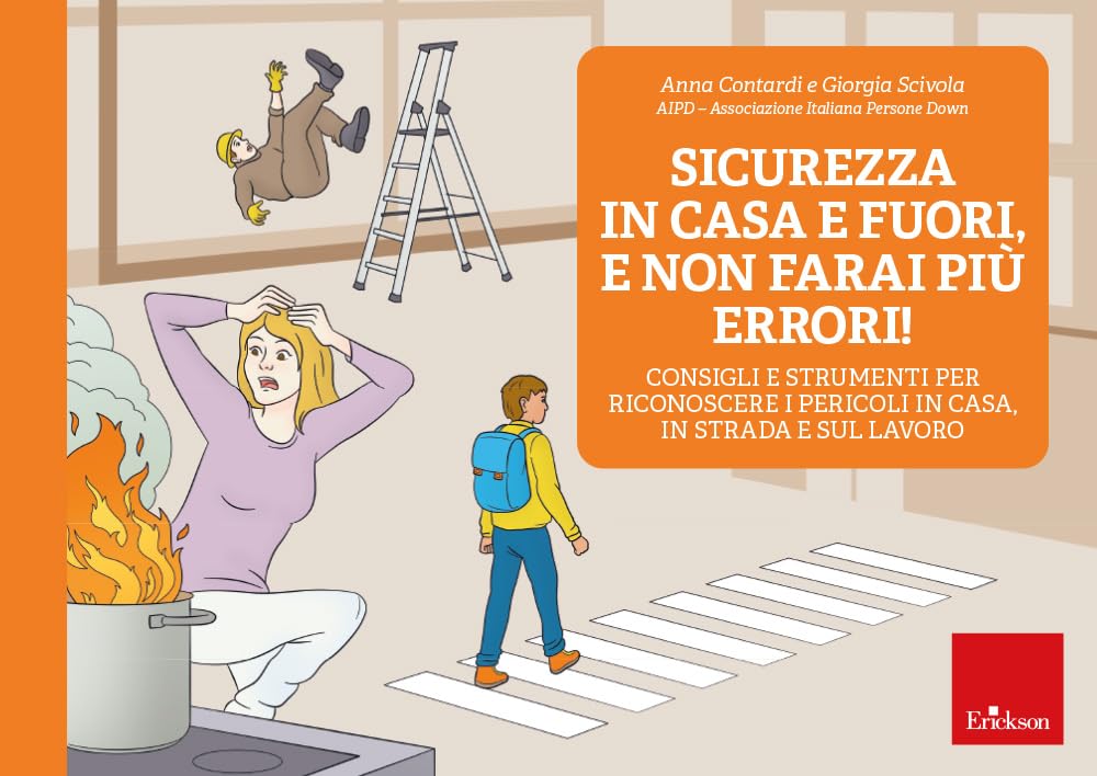 Sicurezza In Casa E Fuori, E Non Farai Più Errori! Consigli E Strumenti Per Riconoscere I Pericoli In Casa, In Strada E Sul Lavoro - 4