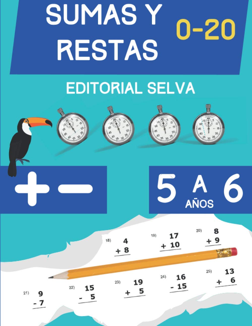 Sumas y Restas: Cuaderno de ejercicios de matemáticas para niños de 5 a 6 años | Dígitos del 0-20
