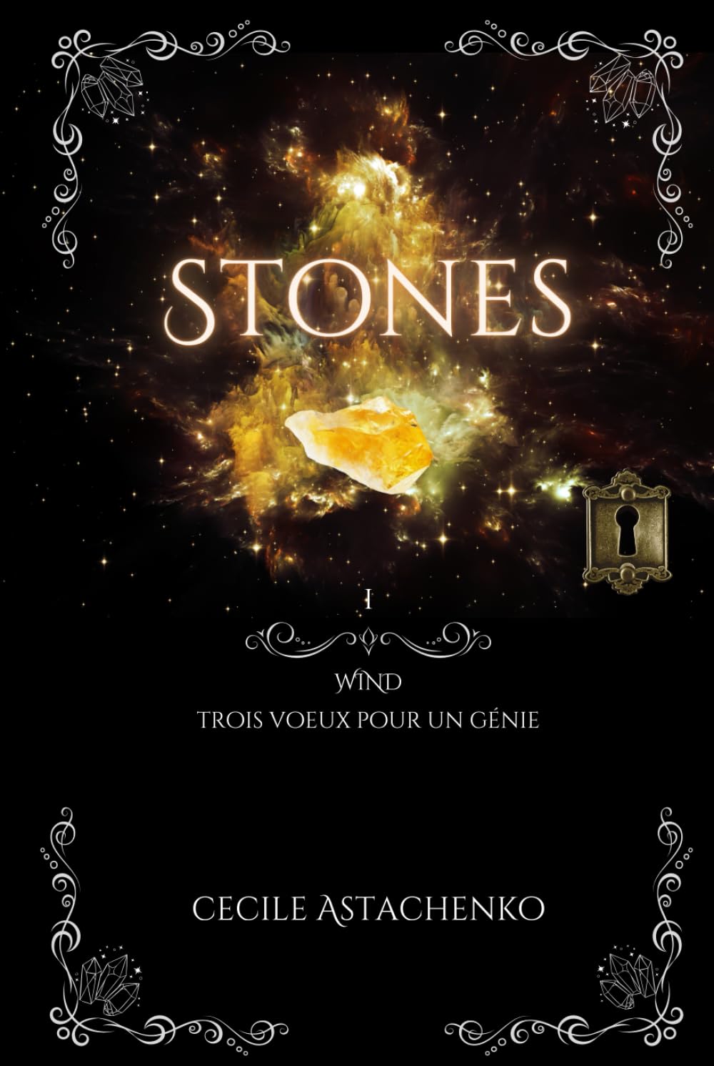 Trois voeux pour un génie : Stones Tome 1