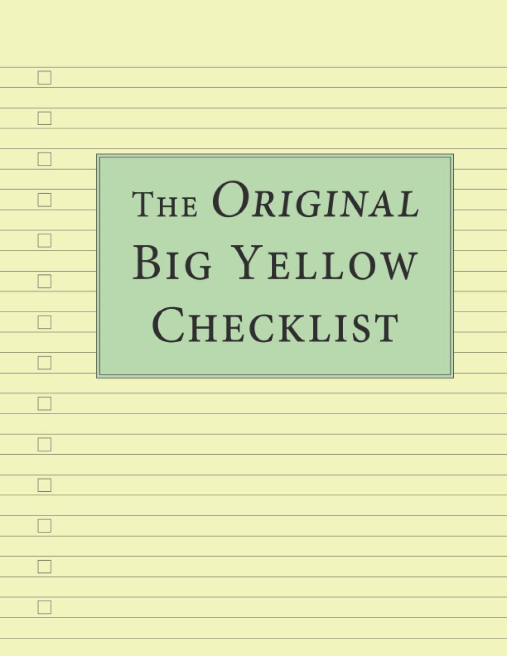 The Original Big Yellow Checklist: a journal for planners and doers