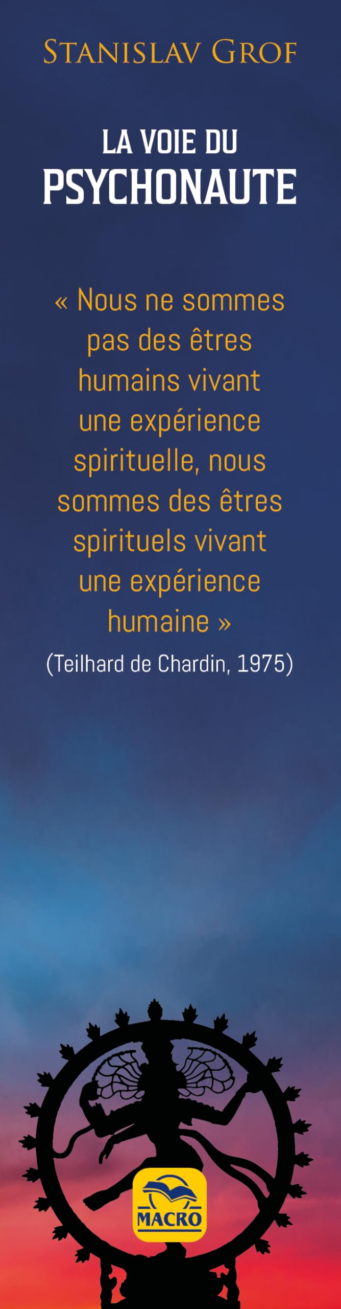 La Voie du Psychonaute Vol 1: Encyclopedie des voyages interieurs