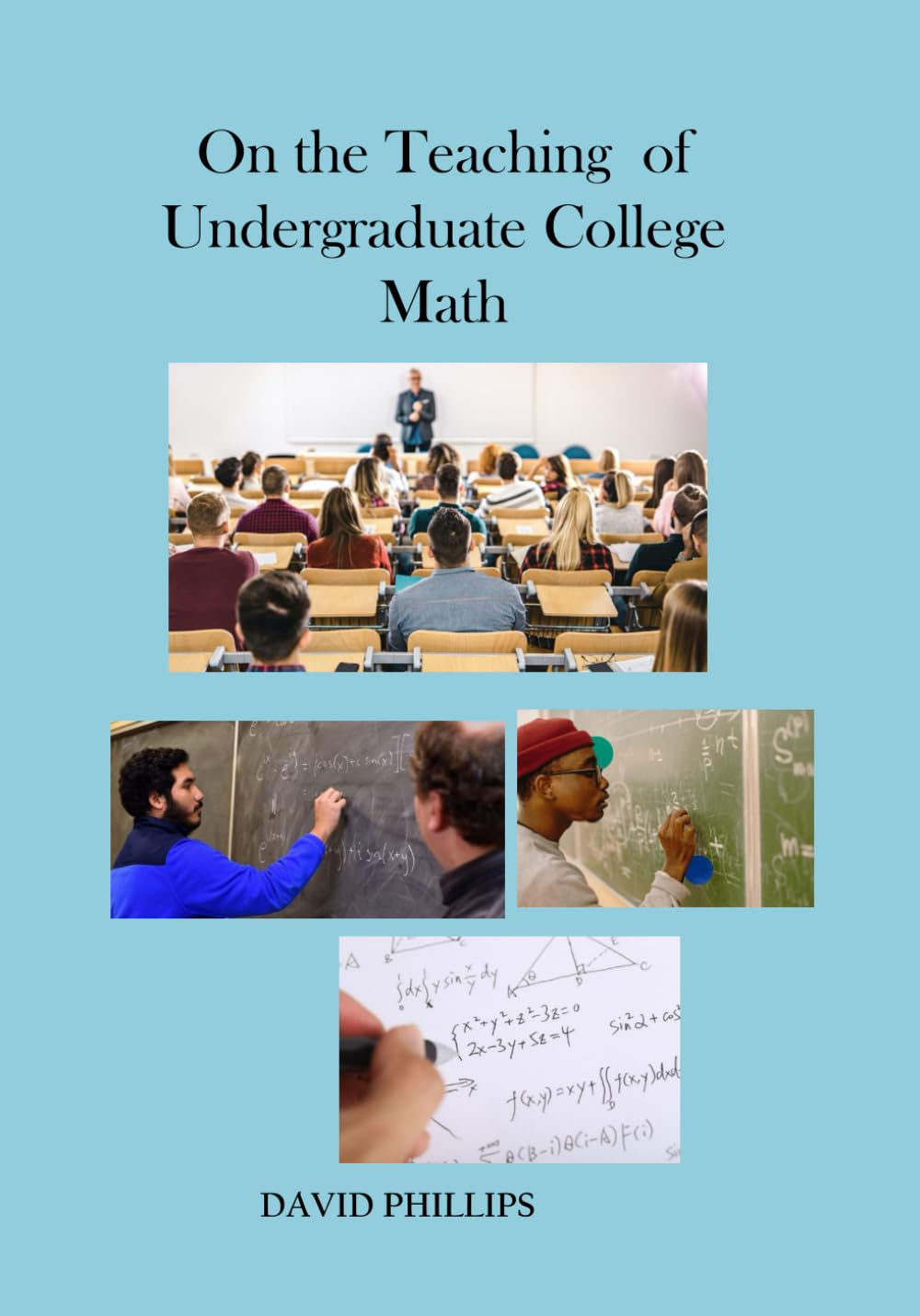 On the Teaching of Undergraduate College Math