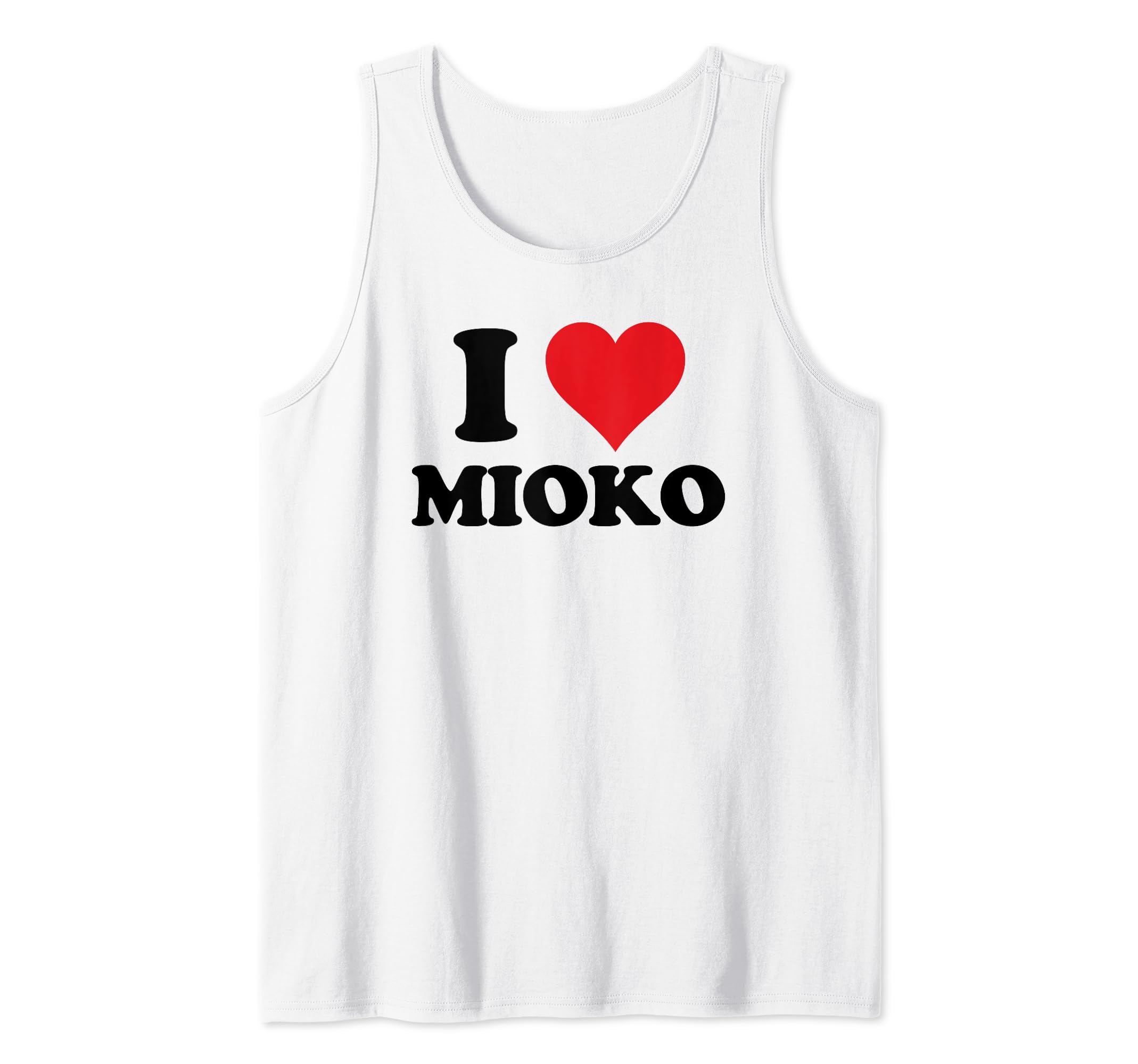 I Heart Mioko First Name I Love Personalized Stuff Tank Top