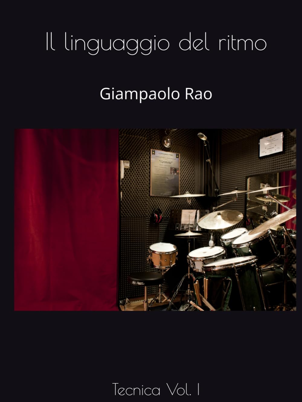Il linguaggio del ritmo livre pour maîtriser la coordination et l'indépendance