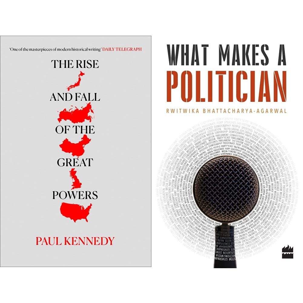 The Rise and Fall of the Great Powers & What Makes a Politician