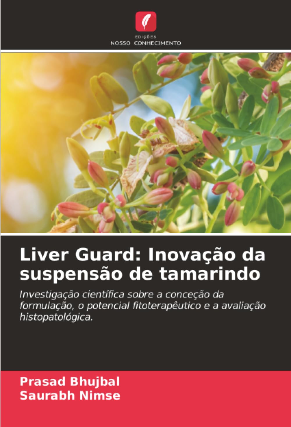 Liver Guard: Inovação da suspensão de tamarindo: Investigação científica sobre a conceção da formulação, o potencial fitoterapêutico e a avaliação histopatológica.