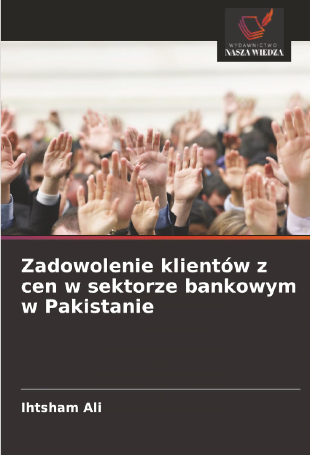 Zadowolenie klientów z cen w sektorze bankowym w Pakistanie