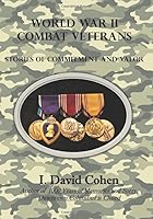 World War II Combat Veterans : Stories of Commitment and Valor 109103611X Book Cover