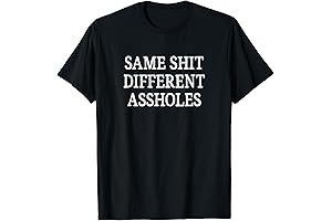 Same Shit - Different Assholes - Vintage Style T-Shirt