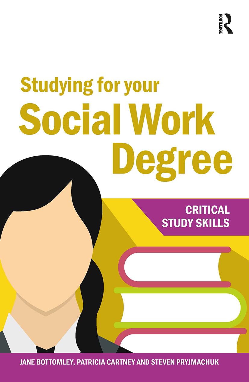 Studying for your Social Work Degree (Critical Study Skills)