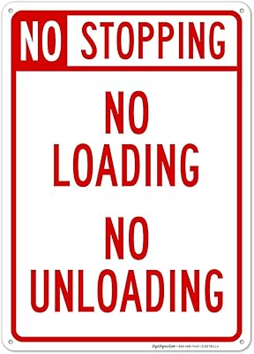 No Stopping No Loading No Unloading Sign, 10x14 Inches, Rust Free .040 Aluminum, Fade Resistant, Made in USA by Sigo Signs