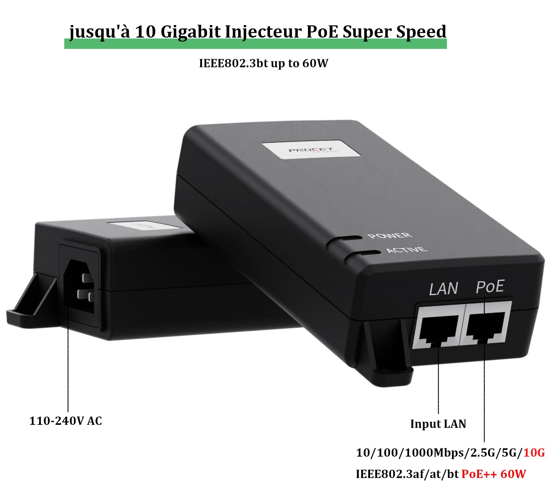 PROCET Injecteur PoE 60 W 10 Gigabit, injecteur de Puissance PoE++, Alimentation PoE pour caméra IP HD/AP sans Fil