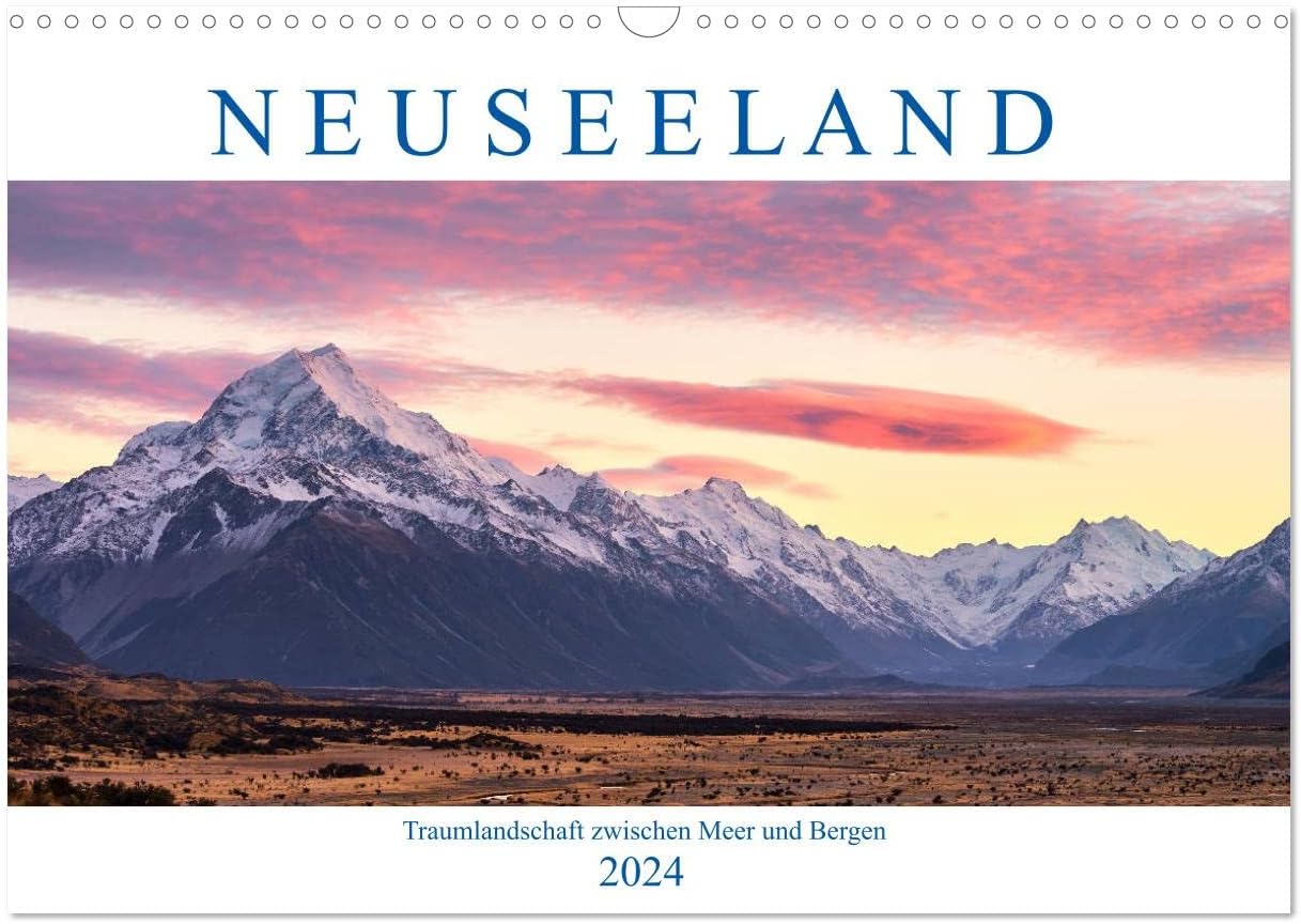 New Zealand: dream landscape between sea and mountains (Wall Calendar 2024 DIN A3 Landscape), CALVENDO 12 Month Wall Calendar