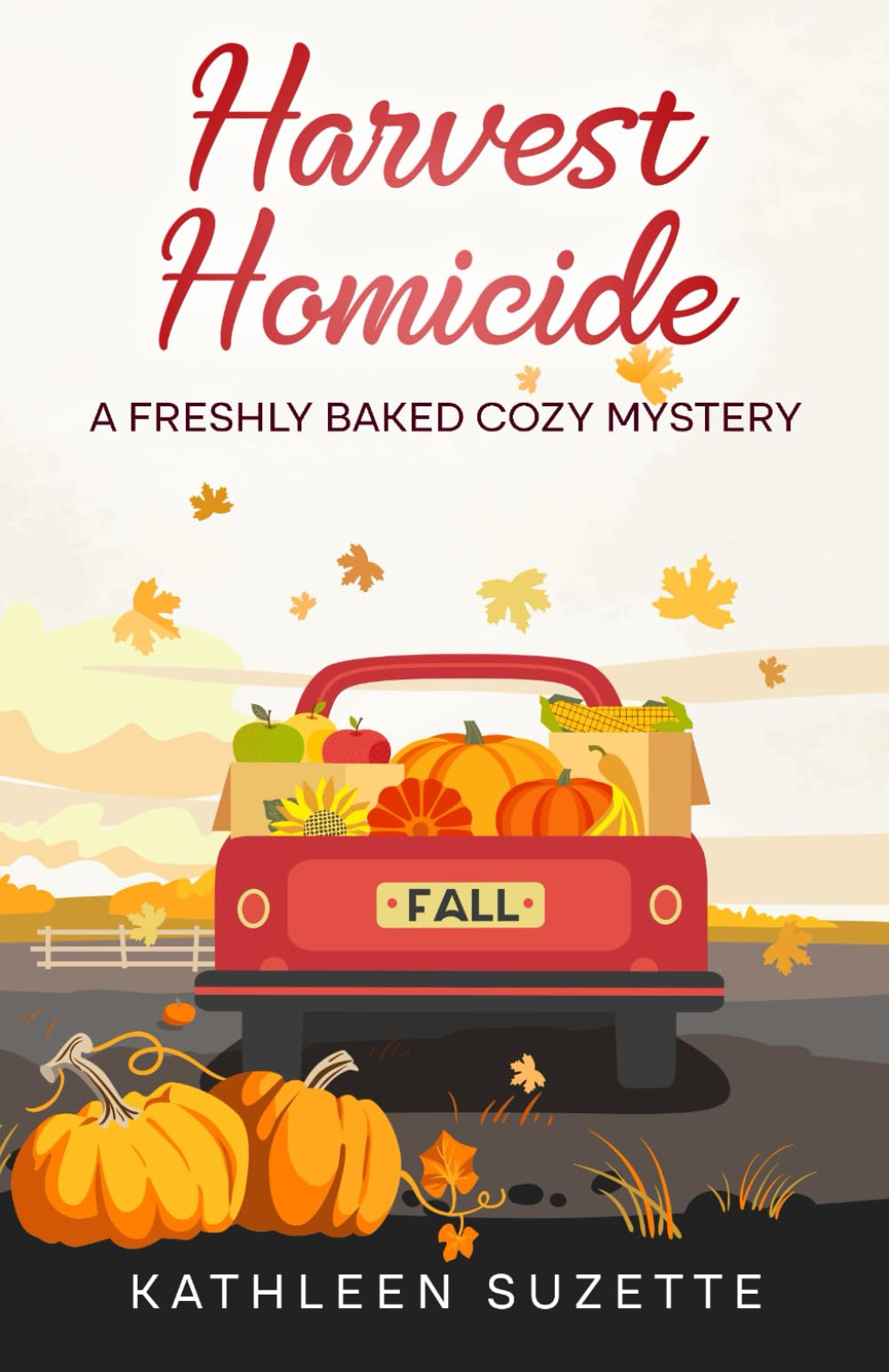 Harvest Homicide: A Freshly Baked Cozy Mystery