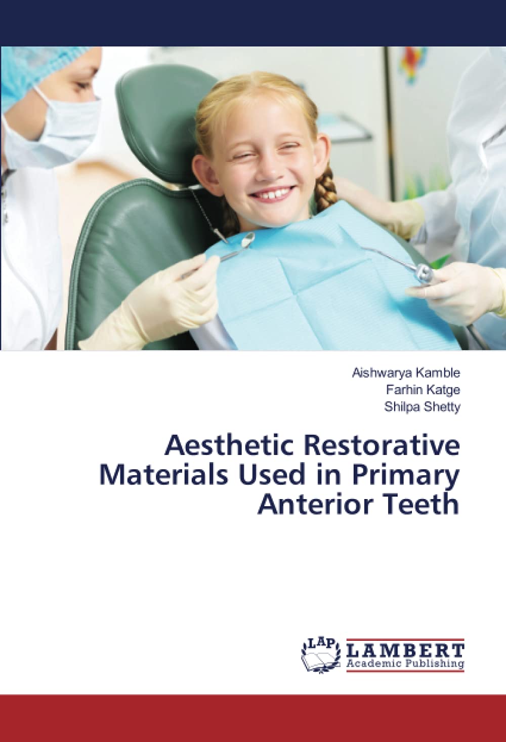 Aesthetic Restorative Materials Used in Primary Anterior Teeth