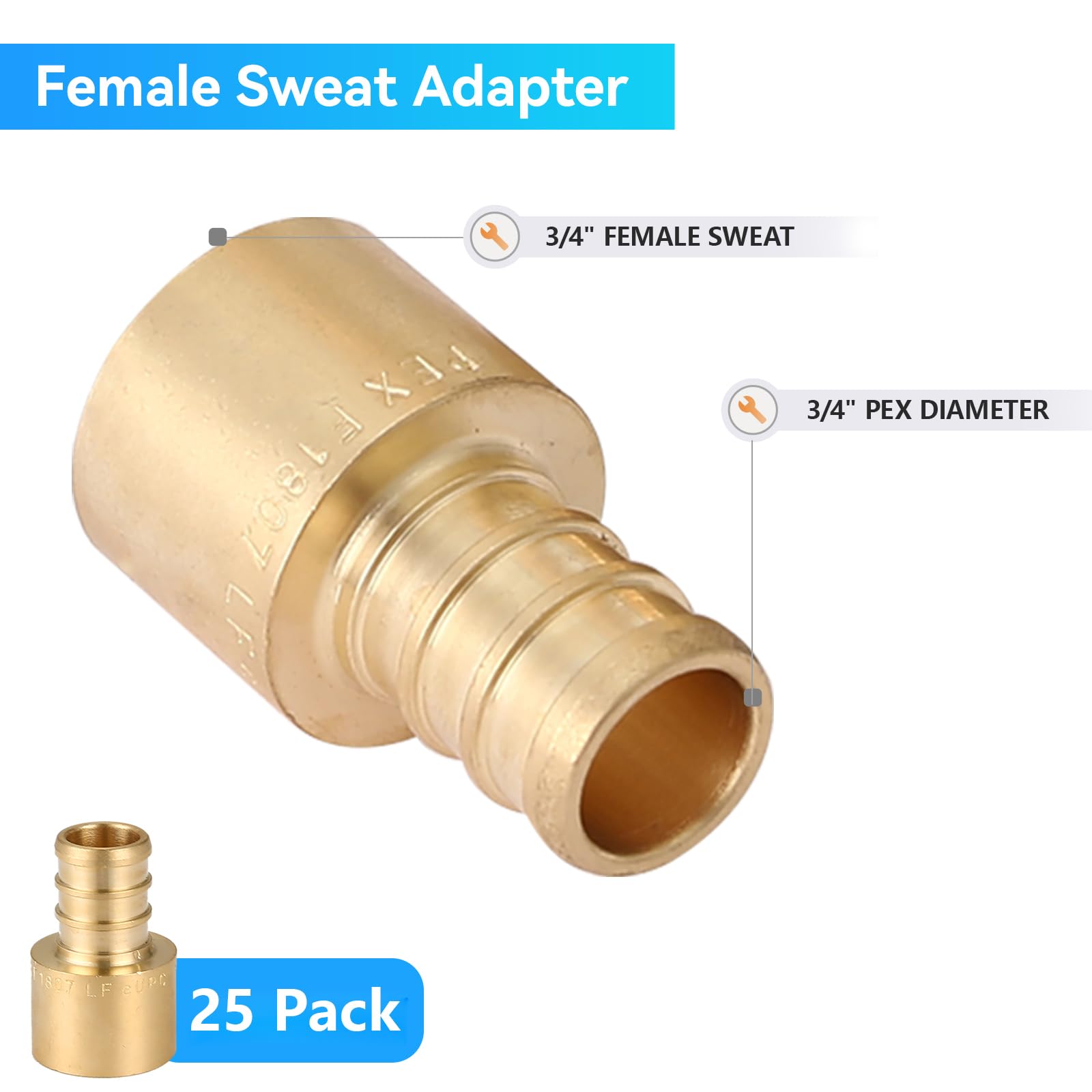 (Paquete de 25) Conectores hembra PEX de 3/4 x 3/4 pulgadas para soldar, accesorios PEX de latón y cobre, accesorios de plomería PEX con púas resistentes a la corrosión bajo tensión (PEX1807129-25Pa