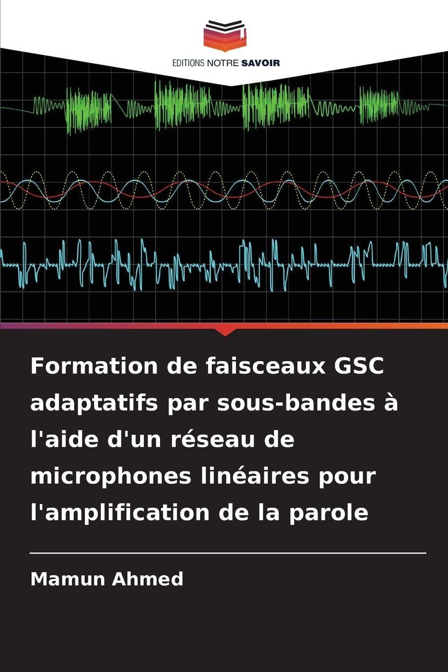 Formation sur les faisceaux GSC adaptatifs pour l'amplification de la parole