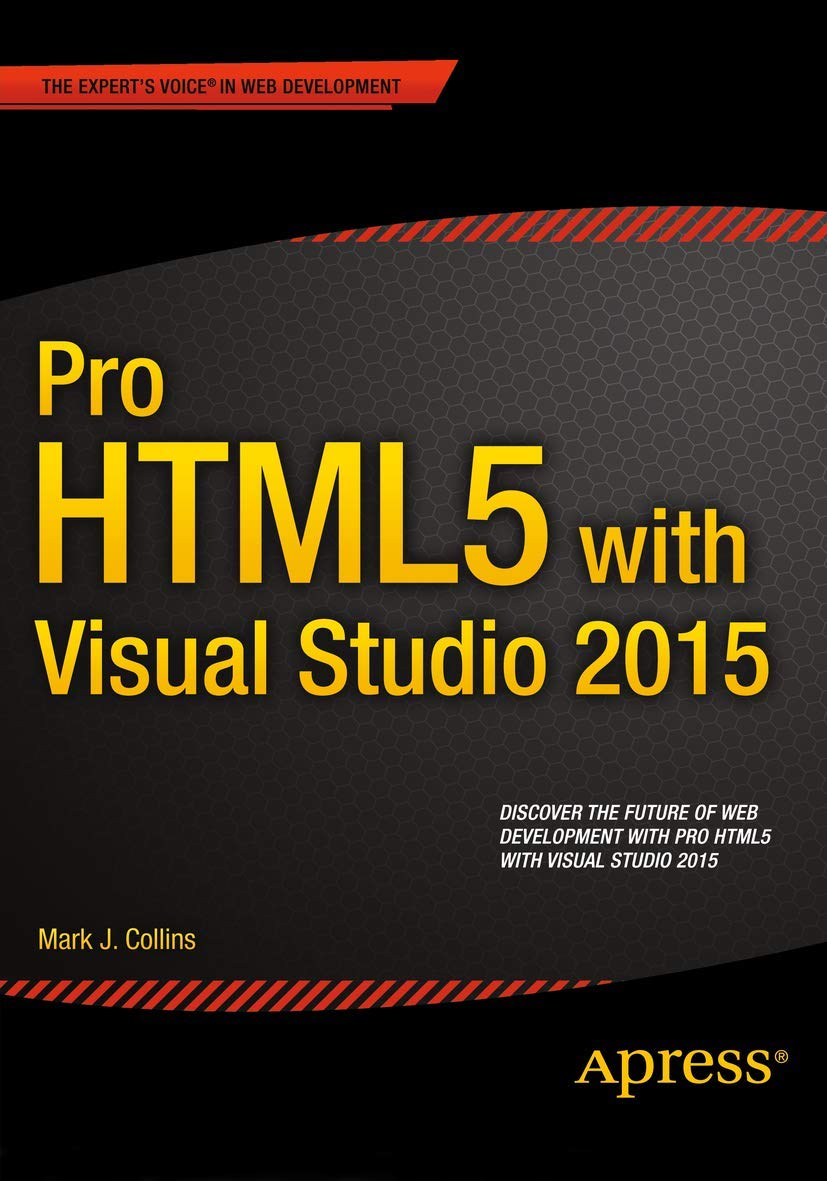 Pro HTML5 with Visual Studio 2015 1st ed. Edition
