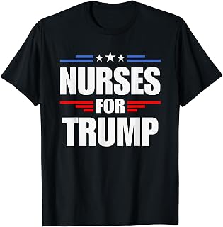 Nurses For Trump T-Shirt